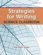 Strategies for Writing in the Science Classroom