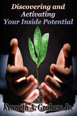 Discovering and Activating Your Inside Potential