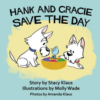 Hank and Gracie Save the Day