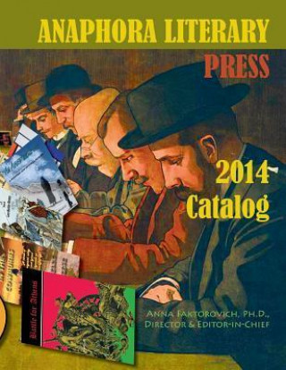 2013 Catalog: Anaphora Literary Press