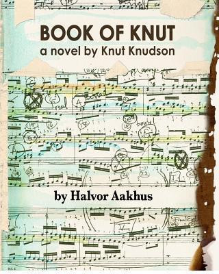 Book of Knut: A Novel by Knut Knudson