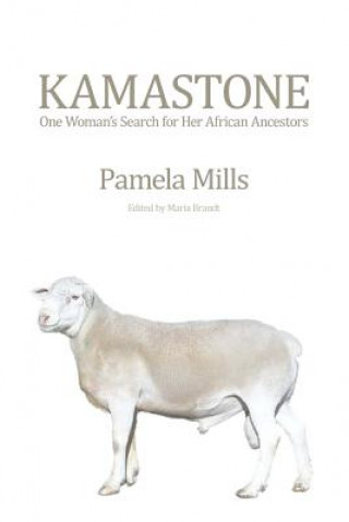 Kamastone: One Woman's Search for Her African Ancestors (a Memoir)