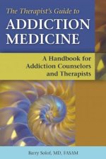 Therapists' Guide to Addiction Medicine
