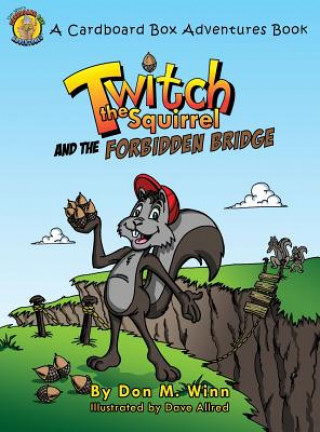 Twitch the Squirrel and the Forbidden Bridge