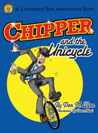 Chipper and the Unicycle