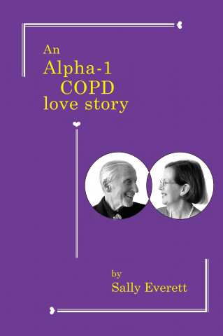 An Alpha-1 COPD Love Story