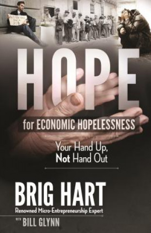 Hope for Economic Hopelessness: Your Hand Up, Not Hand Out