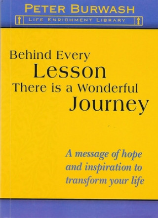 Behind Every Lesson There Is a Wonderful Journey