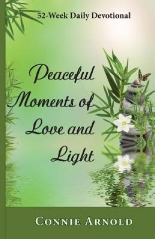 52-Week Daily Devotional - Peaceful Moments of Love and Light (Color)