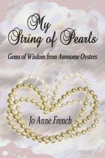 My String of Pearls: Gems of Wisdom from Awesome Oysters