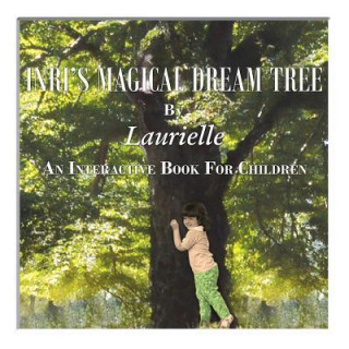 Inri's Magical Dream Tree - An Interactive Book for Children