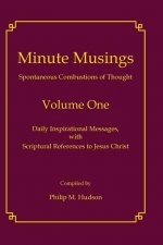 Minute Musings Volume One
