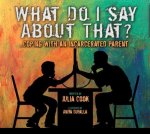 What Do I Say about That?: Coping with an Incarcerated Parent