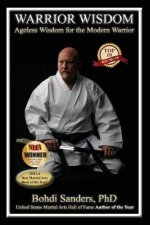 Warrior Wisdom: Ageless Wisdom for the Modern Warrior