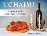 L'Chaim!: Pictures to Evoke Memories of Jewish Life (Book 2 of a Series)