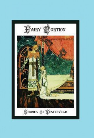 Fairy Portion - Stories of Yesteryear