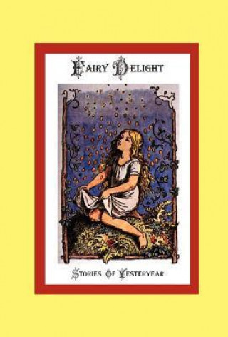 Fairy Delight - Stories of Yesteryear
