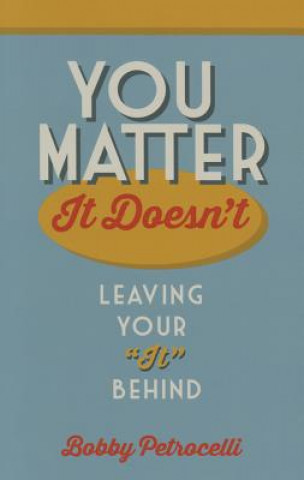 You Matter: It Doesn't