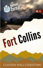 Fort Collins: Denver Cereal, Volume 13