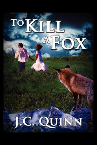 To Kill a Fox
