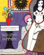 Dorothy Iannone - You Who Read Me with Passion Must Forever be My Friends
