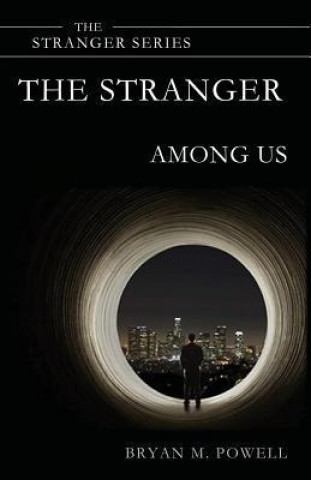 The Stranger Among Us