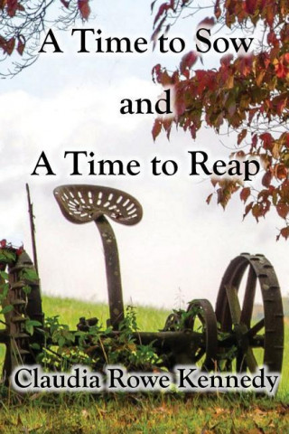 A Time to Sow and a Time to Reap