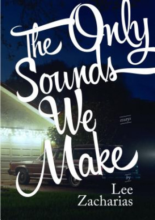 Only Sounds We Make