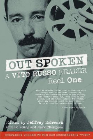 Out Spoken: A Vito Russo Reader - Reel One