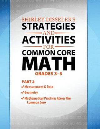 Shirley Disseler's Strategies and Activities for Common Core Math Part 2