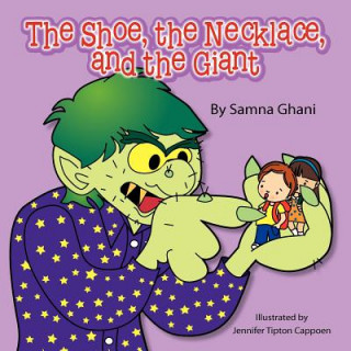 Shoe, the Necklace, and the Giant