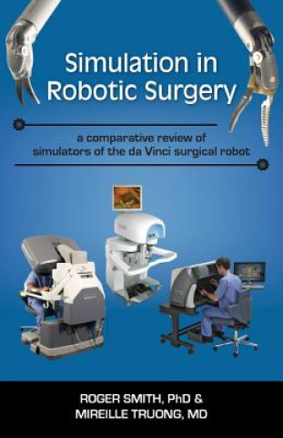 Simulation in Robotic Surgery: A Comparative Review of Simulators of the Da Vinci Surgical Robot