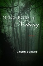 Neighbors of Nothing