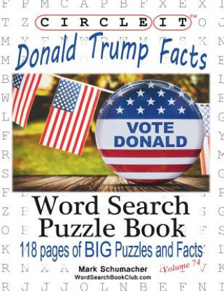 Circle It, Donald Trump Facts, Word Search, Puzzle Book