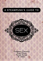 A Steampunk's Guide to Sex