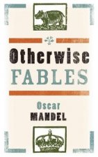 Otherwise Fables: Gobble-Up Stories/Chi-Po and the Sorcerer/The History of Sigismund, Prince of Poland