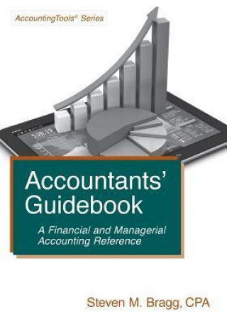 Accountants' Guidebook: A Financial and Managerial Accounting Reference