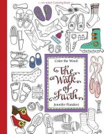 Color the Word: The Walk of Faith