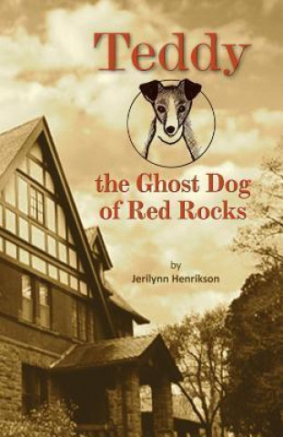 Teddy, the Ghost Dog of Red Rocks