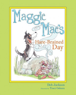 Maggie Mae's Hare-Brained Day