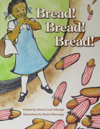 Bread! Bread! Bread!