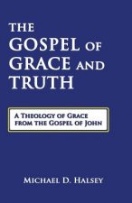 Gospel of Grace and Truth