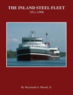 The Inland Steel Fleet: 1911-1998