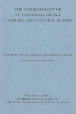The Anthropology of St. Catherines Island: 1. Natural and Cultural History