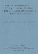 The Anthropology of St. Catherines Island: 4. the St. Catherines Period Mortuary Complex