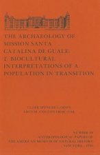 The Archaeology of Mission Santa Catalina de Guale: 2. Biocultural Interpretations of a Population in Transition