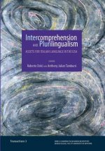 Intercomprehension and Plurilingualism: Assets for Italian Language in the USA