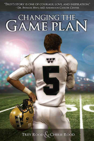 Changing the Game Plan: The Trey Rood Story