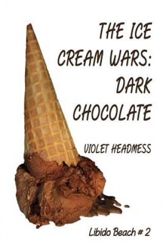 The Ice Cream Wars - Dark Chocolate