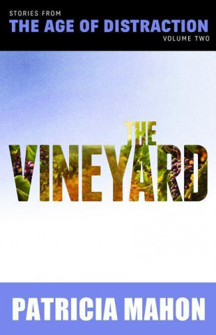 The Vineyard: Volume Two